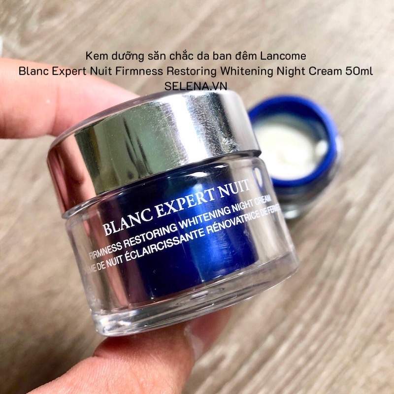 Kem dưỡng săn chắc da ban đêm Lancome Blanc Expert Nuit Firmness Restoring Whitening Night Cream 50ml
