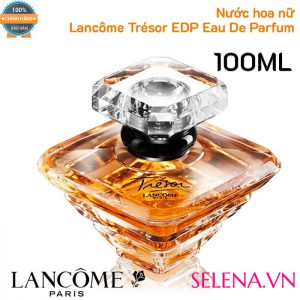 Nước hoa nữ Lancôme Trésor EDP Eau De Parfum 100ml