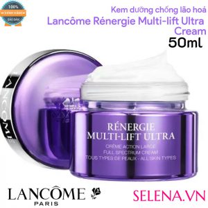 Kem dưỡng chống lão hoá Lancôme Rénergie Multi-lift Ultra Cream 50ml