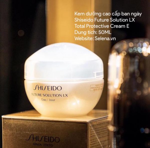 Kem dưỡng ban ngày Shiseido Future Solution LX Total Protective Cream E 50ml