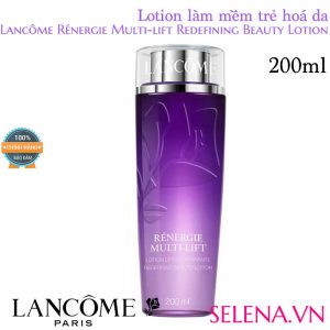 Lotion làm mềm trẻ hoá da Lancôme Rénergie Multi-lift Redefining Beauty 200ML